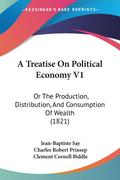 A Treatise On Political Economy V1