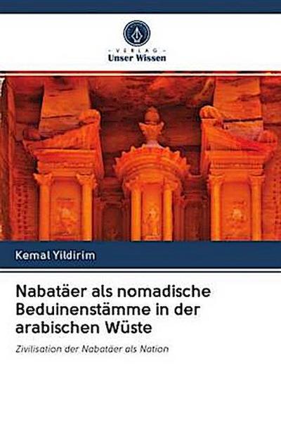 Nabatäer als nomadische Beduinenstämme in der arabischen Wüste