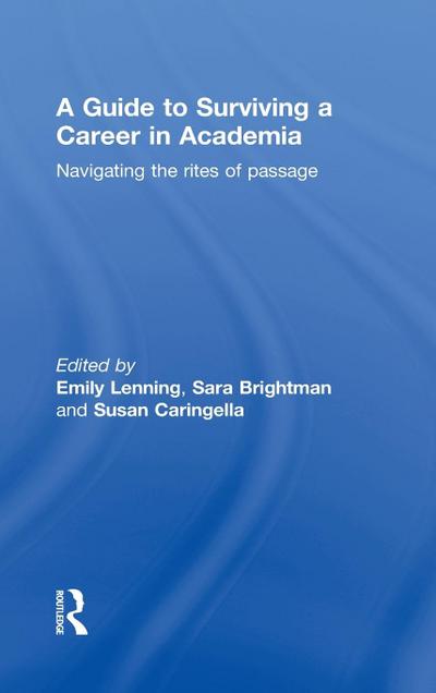 A Guide to Surviving a Career in Academia
