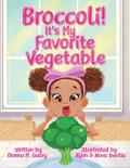 Broccoli! It’s My Favorite Vegetable