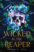 Wicked is the Reaper