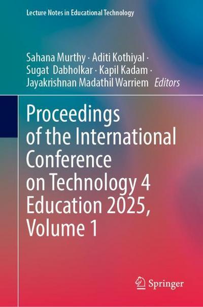Proceedings of the International Conference on Technology 4 Education 2025, Volume 1