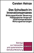 Das Schulbuch im Innovationsprozess: Bildungspolitische Steuerung - Pädagogischer Anspruch - Unterrichtspraktische Wirkungserwartungen (klinkhardt ... und systematischen Schulbuchforschung)
