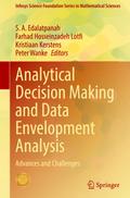 Analytical Decision Making and Data Envelopment Analysis