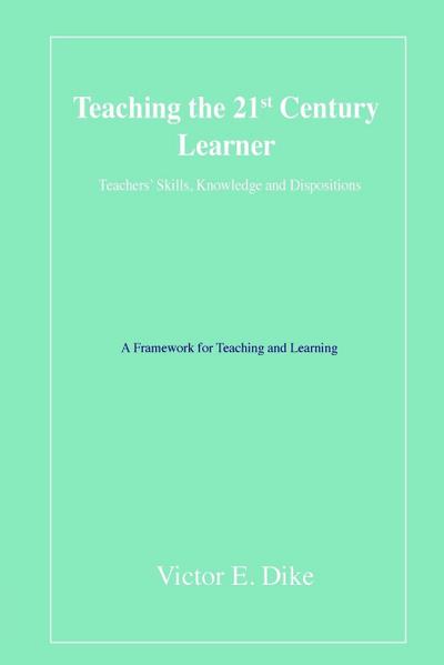 Teaching the 21st Century Learner