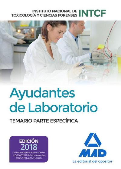 Ayudantes de Laboratorio : Instituto Nacional de Toxicología y Ciencias Forenses. Temario parte específica