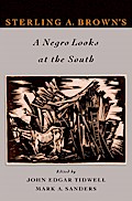 Sterling A. Brown’s A Negro Looks at the South