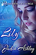 Lily (The Sacred Women’s Circle, #1)