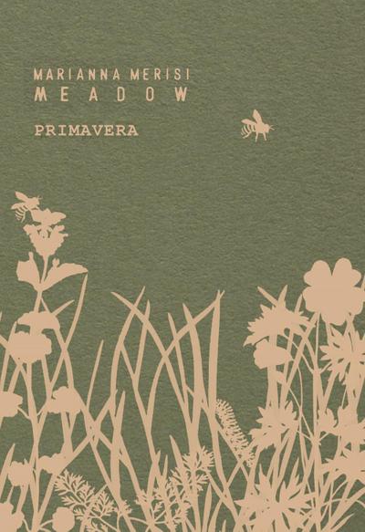 Merisi, M: Meadow. Primavera. Quaderno botanico