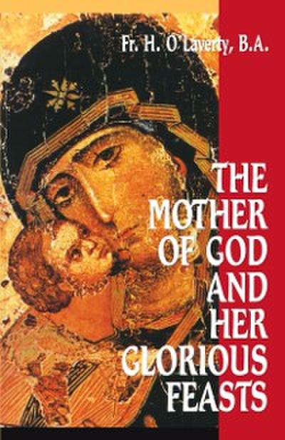Mother of God and Her Glorious Feasts