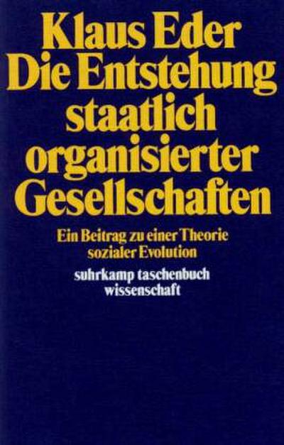 Die Entstehung staatlich organisierter Gesellschaften