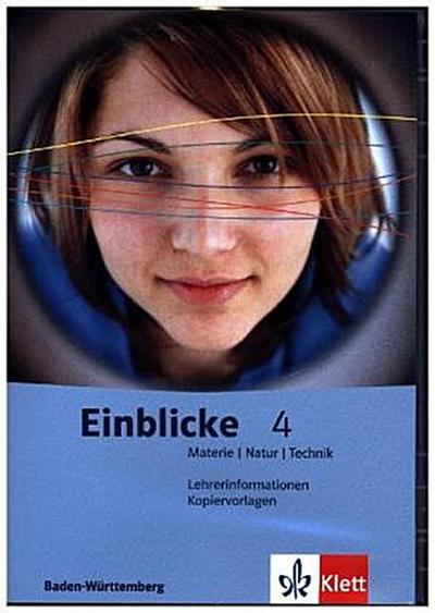 Einblicke Materie - Natur - Technik, Ausgabe Baden-Württemberg 10. Schuljahr, Lehrerband-CD-ROM mit Kopiervorlagen