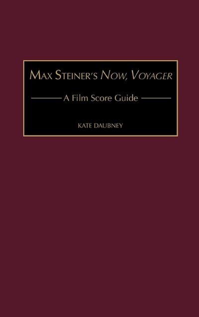 Max Steiner’s Now, Voyager