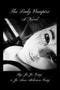 The Lady Vampire A Novel