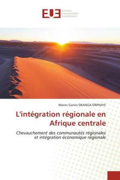 L’intégration régionale en Afrique centrale