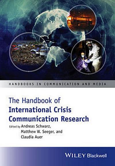 The Handbook of International Crisis Communication Research