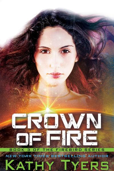 Crown of Fire (Firebird, #3)