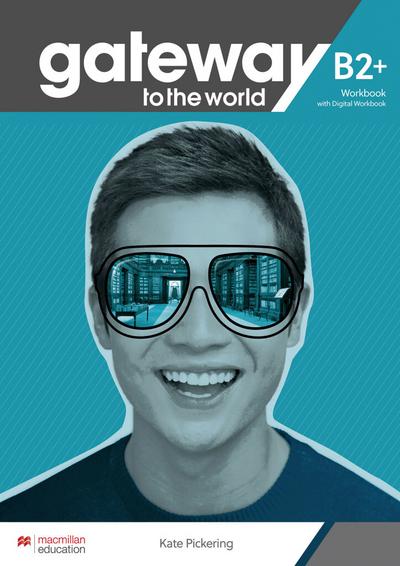 Gateway to the world B2+. Workbook + DWB