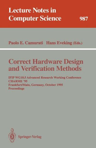 Correct Hardware Design and Verification Methods