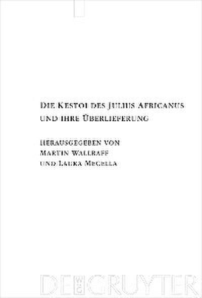 Die Kestoi des Julius Africanus und ihre Überlieferung