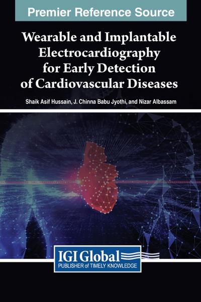 Wearable and Implantable Electrocardiography for Early Detection of Cardiovascular Diseases