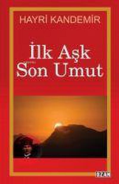ilk Ask Son Umut