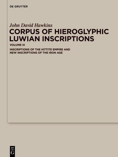 Corpus of Hieroglyphic Luwian Inscriptions III