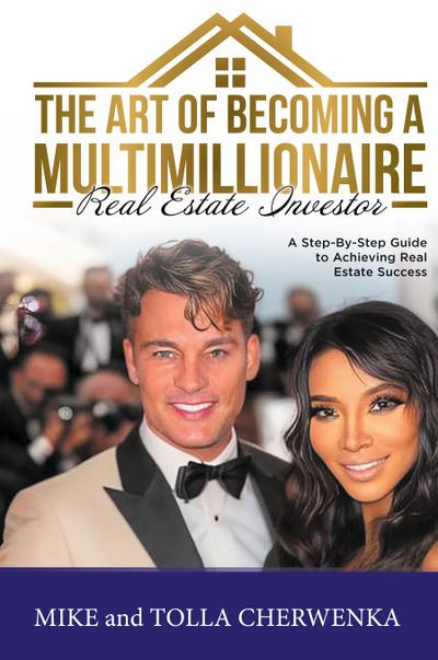 The Art of Becoming a Multimillionaire Real Estate Investor