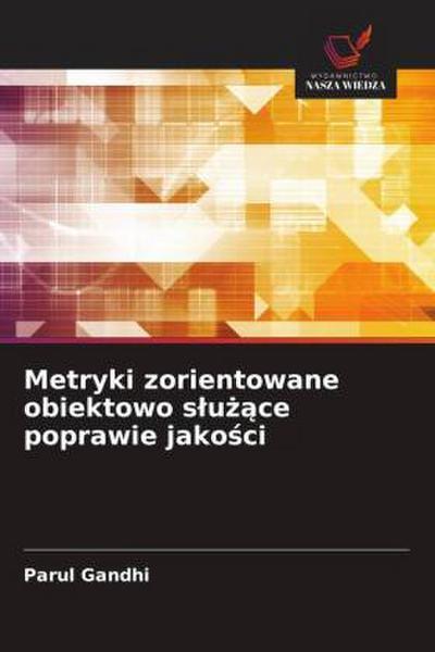 Metryki zorientowane obiektowo s¿u¿¿ce poprawie jako¿ci