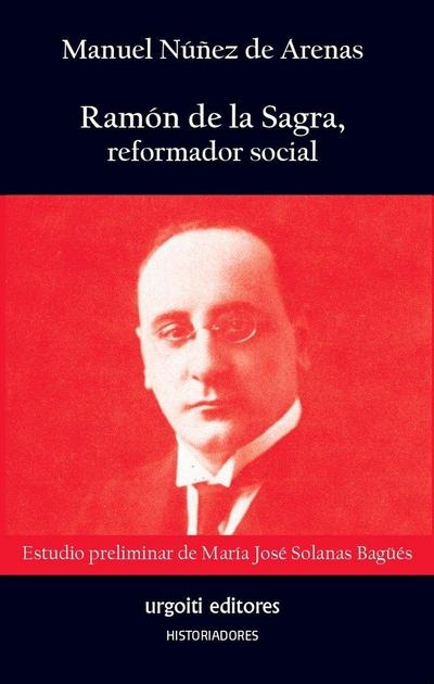 Ramón de la Sagra, reformador social