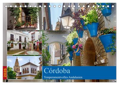 Córdoba -Temperamentvolles Andalusien (Tischkalender 2026 DIN A5 quer), CALVENDO Monatskalender