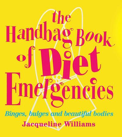 The Handbag Book Of Diet Emergencies