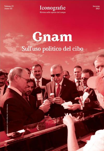 Gnam. Sull’uso politico del cibo