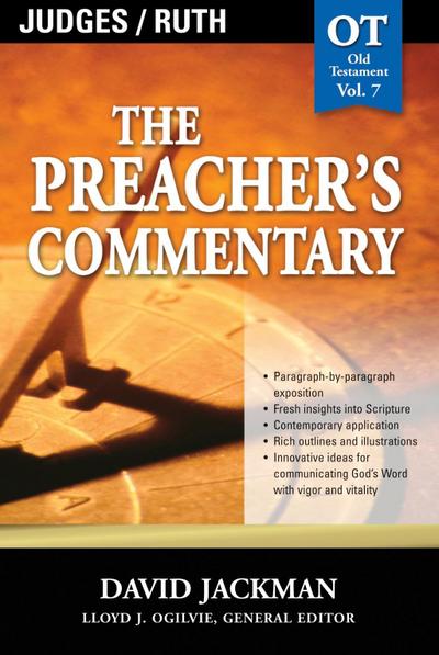 The Preacher’s Commentary - Vol. 07: Judges and   Ruth