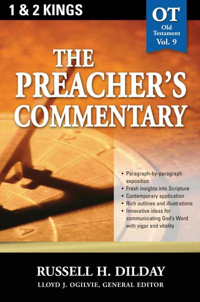 The Preacher’s Commentary - Vol. 09: 1 and   2 Kings