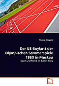 Der US-Boykott der Olympischen Sommerspiele 1980 i