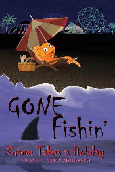 Gone Fishin’