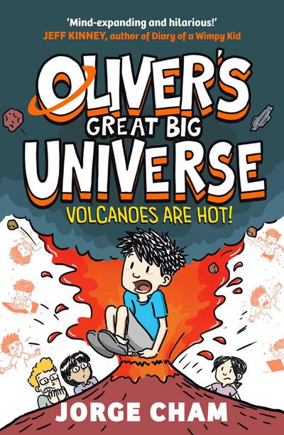 Oliver’s Great Big Universe: Volcanoes are Hot!