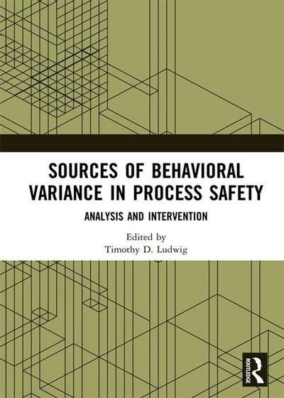 Sources of Behavioral Variance in Process Safety