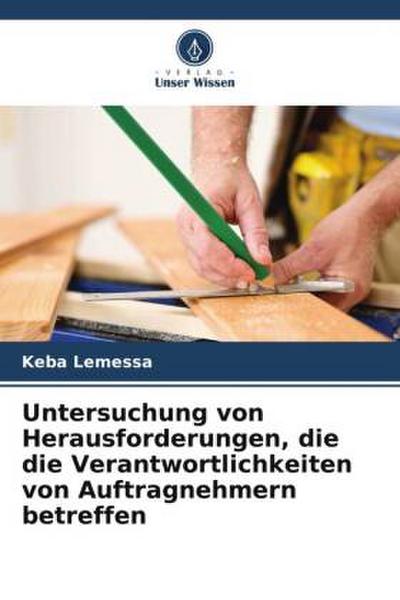 Untersuchung von Herausforderungen, die die Verantwortlichkeiten von Auftragnehmern betreffen