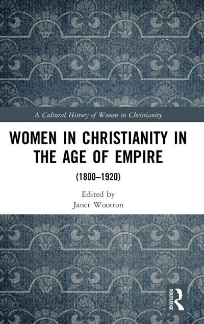 Women in Christianity in the Age of Empire
