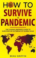 How to Survive a Pandemic