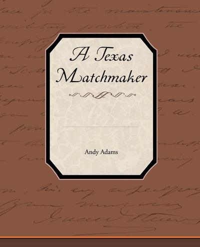A Texas Matchmaker