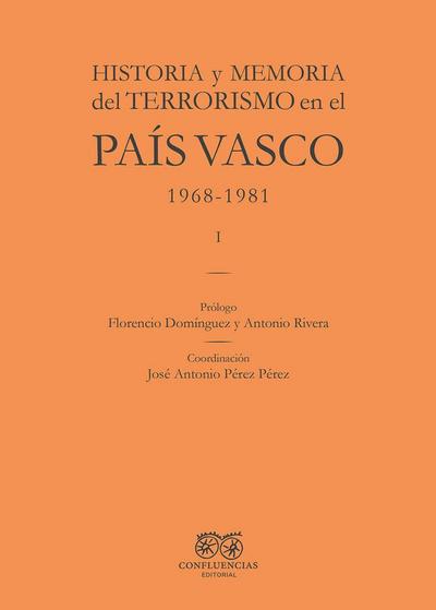 Historia y memoria del terrorismo en el Pa?s Vasco