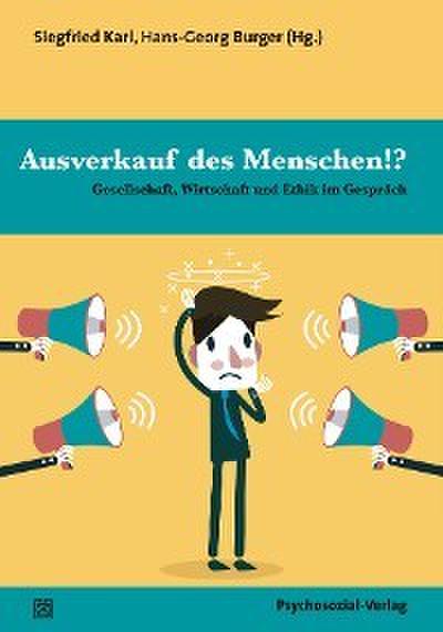 Ausverkauf des Menschen!?