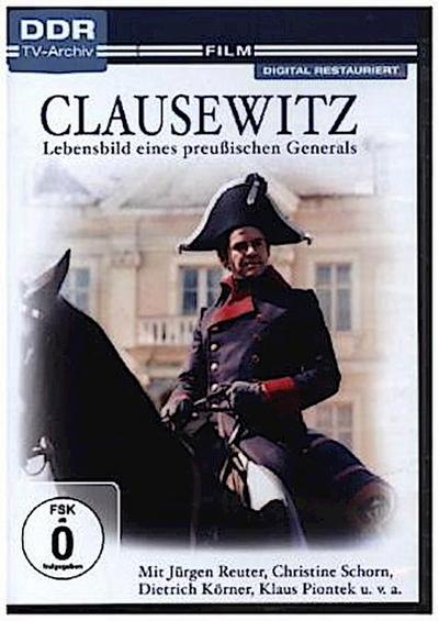 Clausewitz - Lebensbild eines preußischen Generals