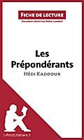 Les Prépondérants d’Hédi Kaddour (Fiche de l