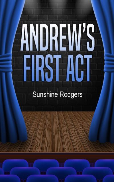 Andrew’s First Act
