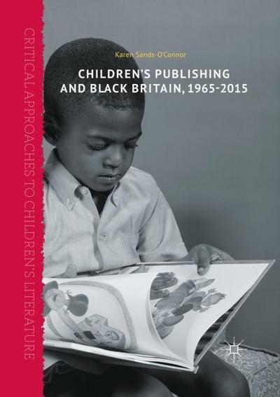 Childrens Publishing and Black Britain, 1965-2015
