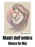 Madri dell’ombra